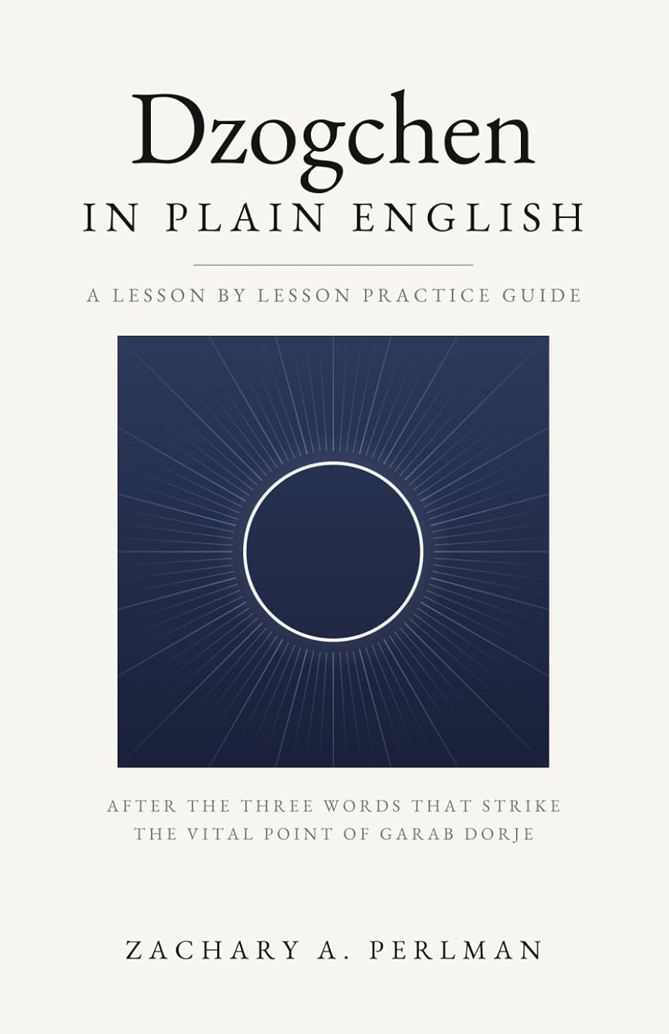 Cover of Dzogchen In Plain English